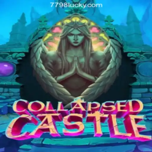 Explore the Enchanting World of CollapsedCastle and Discover the Magic of 7798LUCK.com Official Slots Brasil #1