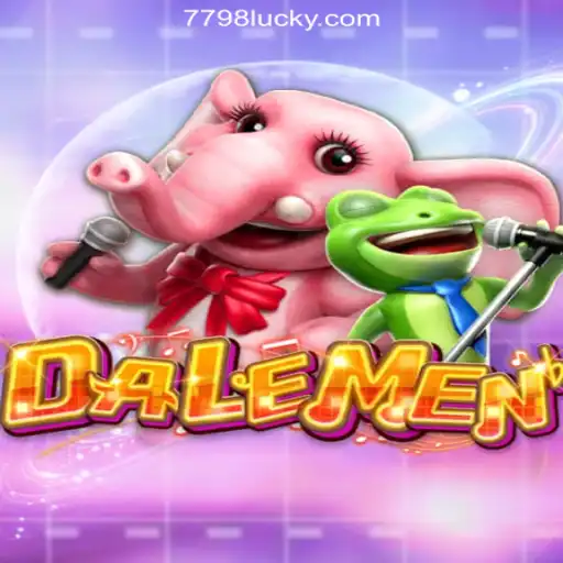 Discover DALEMEN: The Exciting World of 7798LUCK.com Oficial Slots Brasil #1