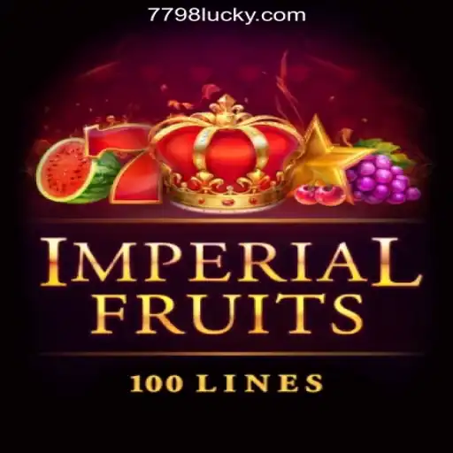 Discover the Excitement of ImperialFruits100 with 7798LUCK.com - The #1 Oficial Slots in Brasil